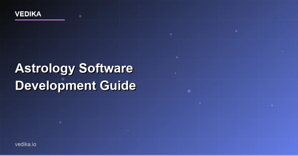 Astrology Software Development Guide for Developers