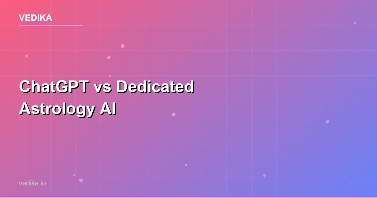 ChatGPT vs Dedicated Astrology AI - Why General AI Fails